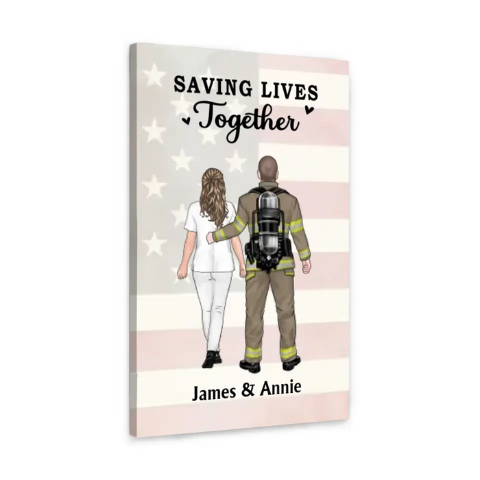 Saving Lives Together - Personalized Gifts for Couples - Custom Canvas - Nurse and Firefighter Gifts