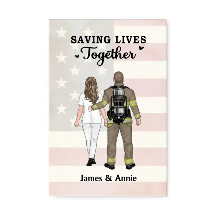 Saving Lives Together - Personalized Gifts for Couples - Custom Canvas - Nurse and Firefighter Gifts