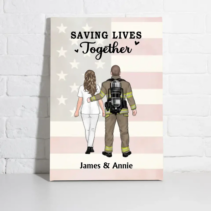 Saving Lives Together - Personalized Gifts for Couples - Custom Canvas - Nurse and Firefighter Gifts