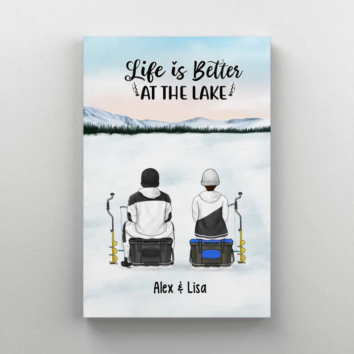 Life Is Better at the Lake - Personalized Gifts Custom Ice Fishing Canvas for Couples, Ice Fishing Lovers