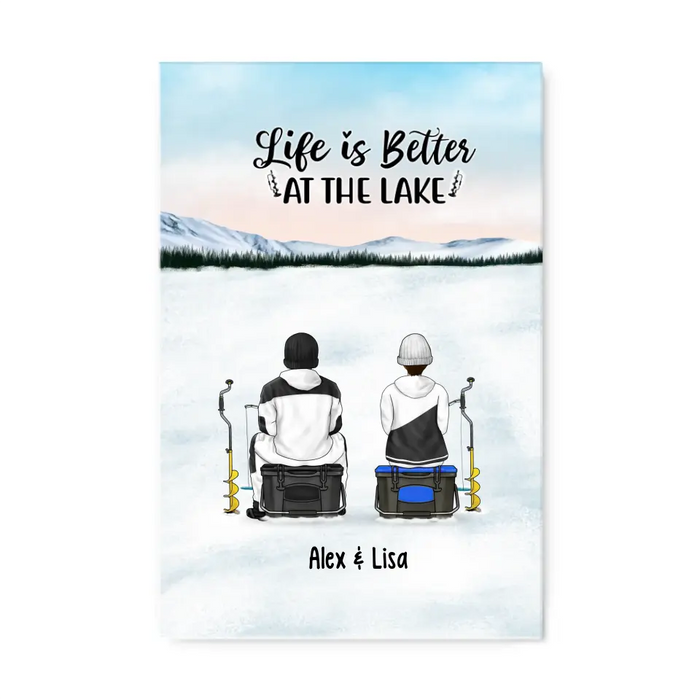 Life Is Better at the Lake - Personalized Gifts Custom Ice Fishing Canvas for Couples, Ice Fishing Lovers