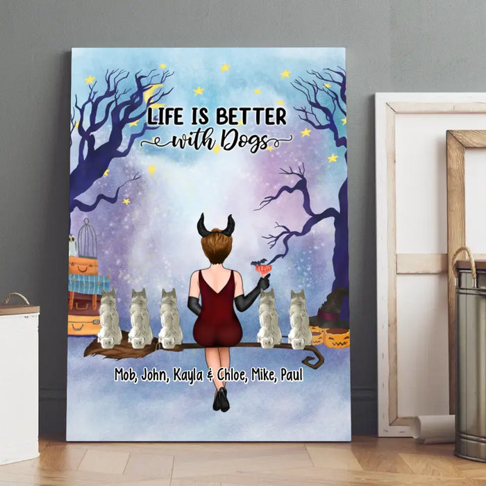 Life Is Better With Dogs - Personalized Gifts Custom Halloween Canvas For Dog Mom, Dog Lovers