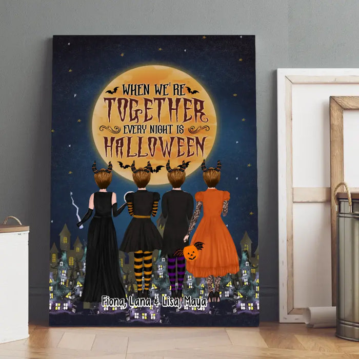 When We're Together Every Night Is Halloween - Personalized Gifts Custom Halloween Canvas Besties For Friends