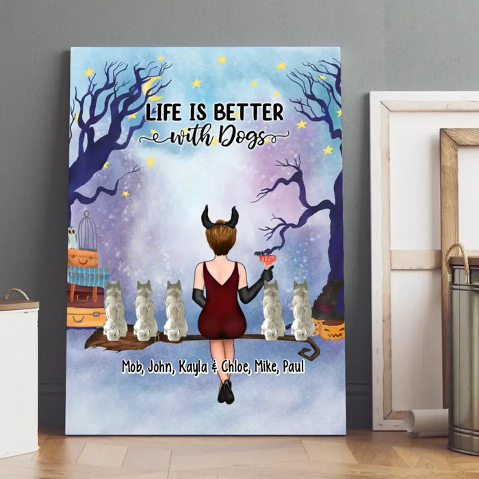 Life Is Better With Dogs - Personalized Gifts Custom Halloween Canvas For Dog Mom, Dog Lovers