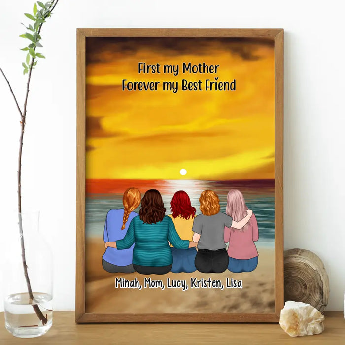 First My Mother Forever My Best Friend - Personalized Poster, Custom Mother and Daughters Poster, Gift For Mom, Gift From Daughters