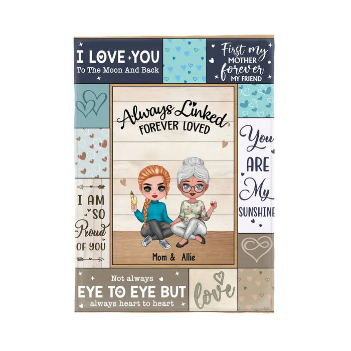 Always Linked  Forever Loved - Personalized Gifts Custom Mother & Daughter Chibi Blanket For Mom, Mother's Day Gift