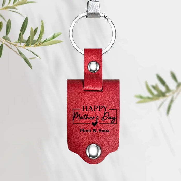 Mom I Know You Loved Me As Long As I’ve Lived But I’ve Loved You My Whole Life, Personalized Photo Leather Keychain, Mother’s Day Gifts, Gift For Mom