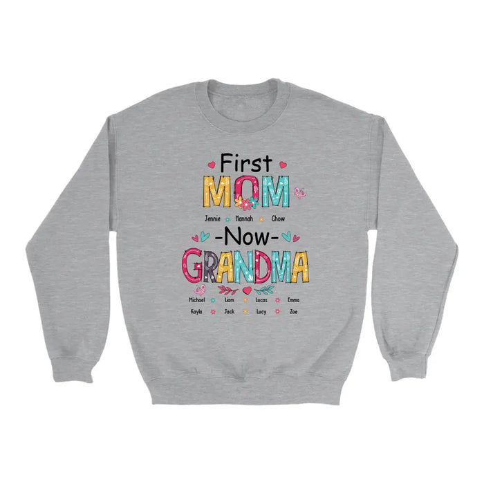 First Mom Now Grandma - Personalized Gifts Custom Shirt For Grandma, Nana, Mother's Gift