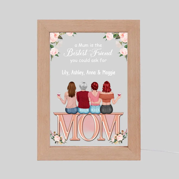 A Mum Is The Bestest Friend You Could Ask For - Personalized Gifts Custom Mother and Daughters Frame Lamp for Mom, Mother's Gift