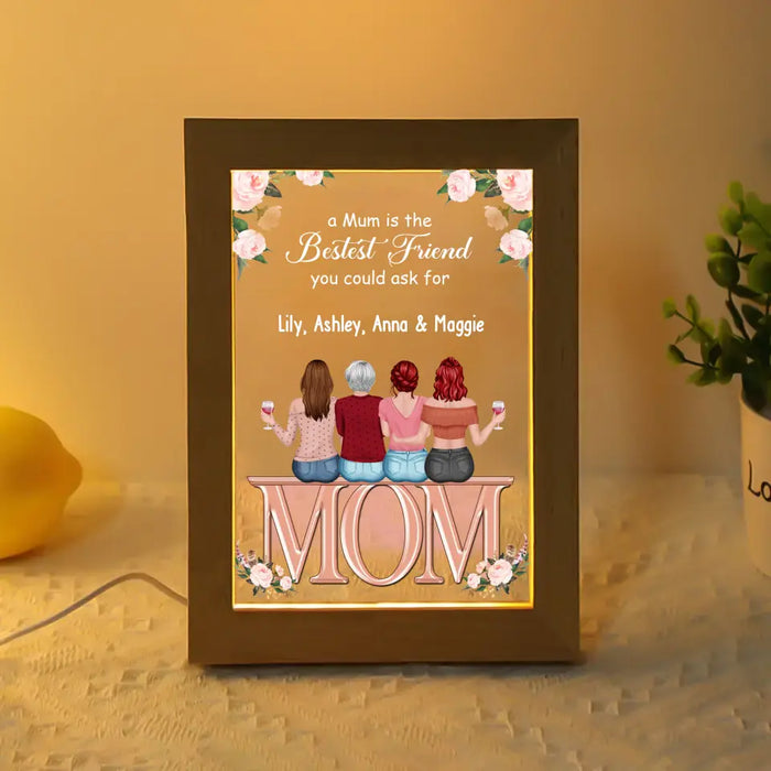 A Mum Is The Bestest Friend You Could Ask For - Personalized Gifts Custom Mother and Daughters Frame Lamp for Mom, Mother's Gift