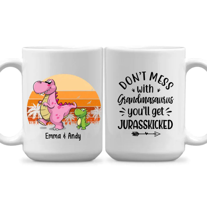 Don't Mess With Grandmasaurus You'll Get Jurasskicked - Personalized Gifts Custom Mug For Dad For Mom