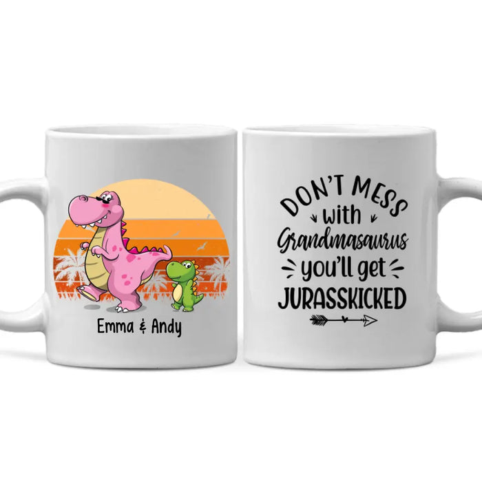 Don't Mess With Grandmasaurus You'll Get Jurasskicked - Personalized Gifts Custom Mug For Dad For Mom