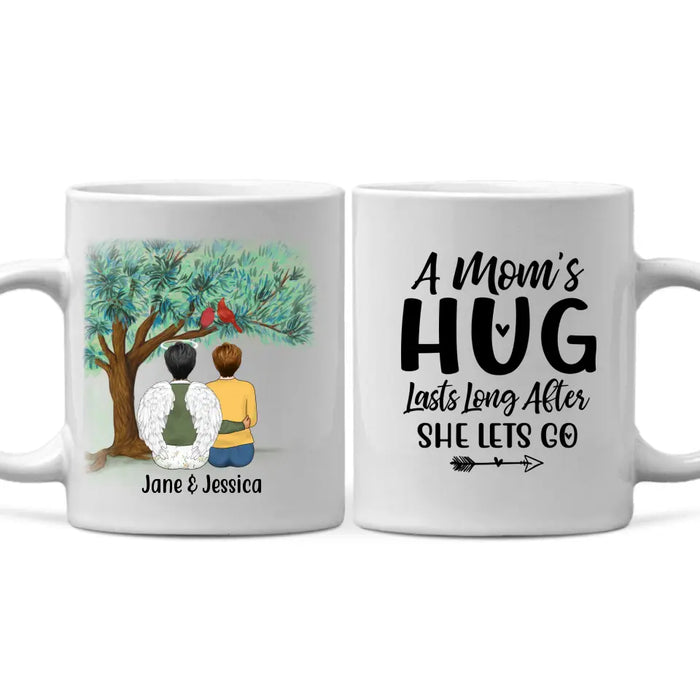 A Mom's Hug Lasts Long After She Lets Go - Personalized Gifts Custom Memorial Mug for Mom, Memorial Gifts