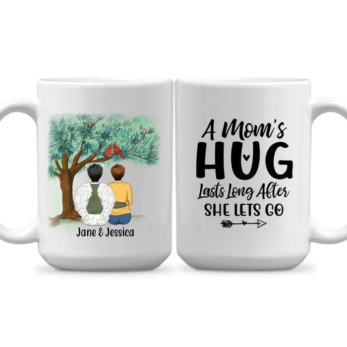 A Mom's Hug Lasts Long After She Lets Go - Personalized Gifts Custom Memorial Mug for Mom, Memorial Gifts