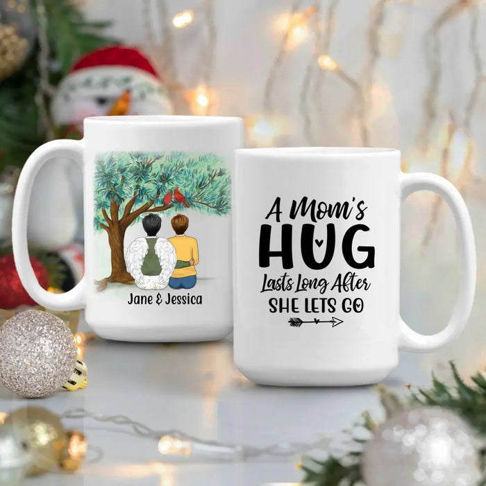 A Mom's Hug Lasts Long After She Lets Go - Personalized Gifts Custom Memorial Mug for Mom, Memorial Gifts