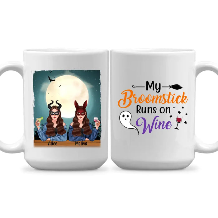 Personalized Mug, My Broomstick Runs On Wine, Halloween Gift For Friends