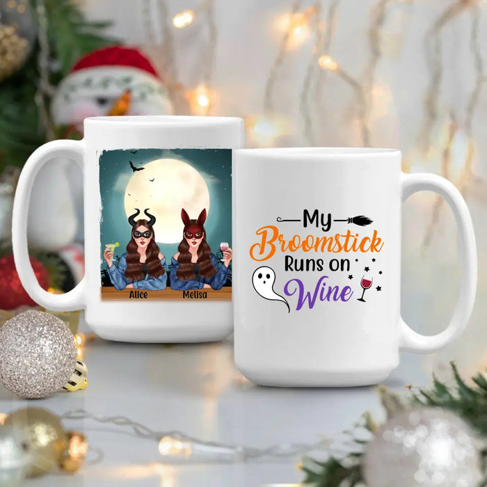 Personalized Mug, My Broomstick Runs On Wine, Halloween Gift For Friends