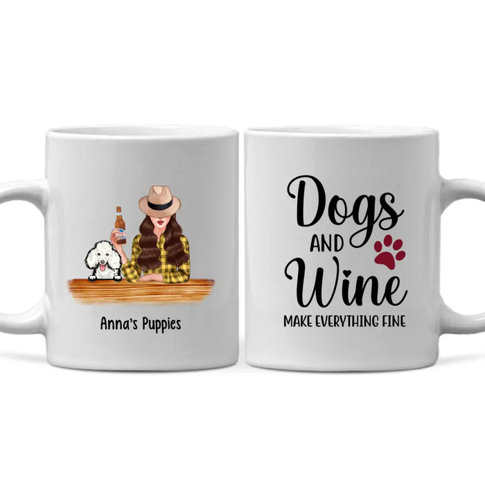 Dogs and Wine Make Everything Fine - Personalized Gifts Custom Dog Mug for Dog Mom, Dog Lovers