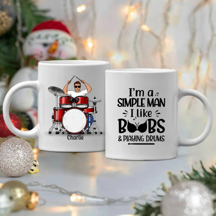 Personalized Mug, Simple Man Playing Drums, Gift For Drummers