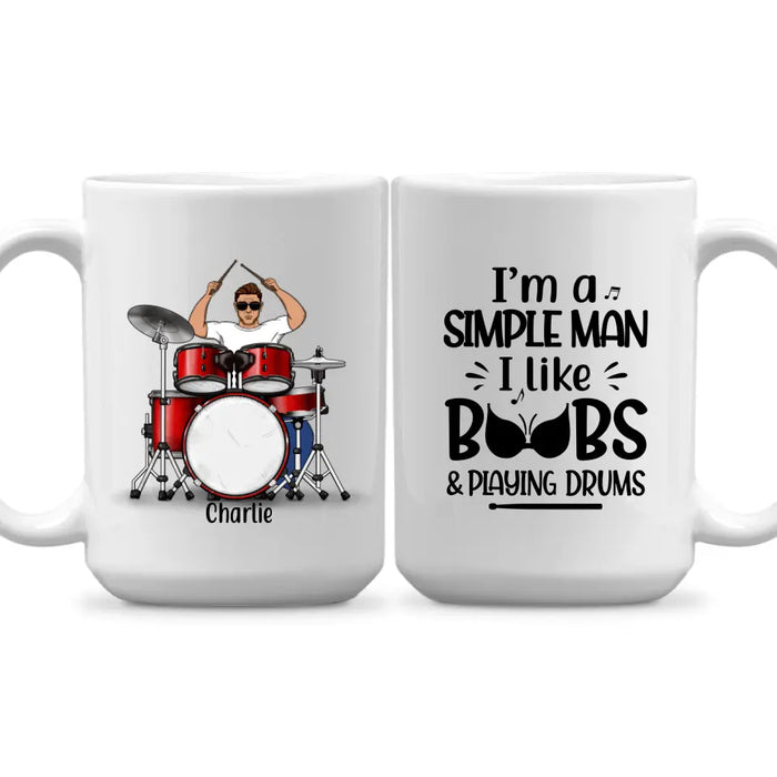 Personalized Mug, Simple Man Playing Drums, Gift For Drummers