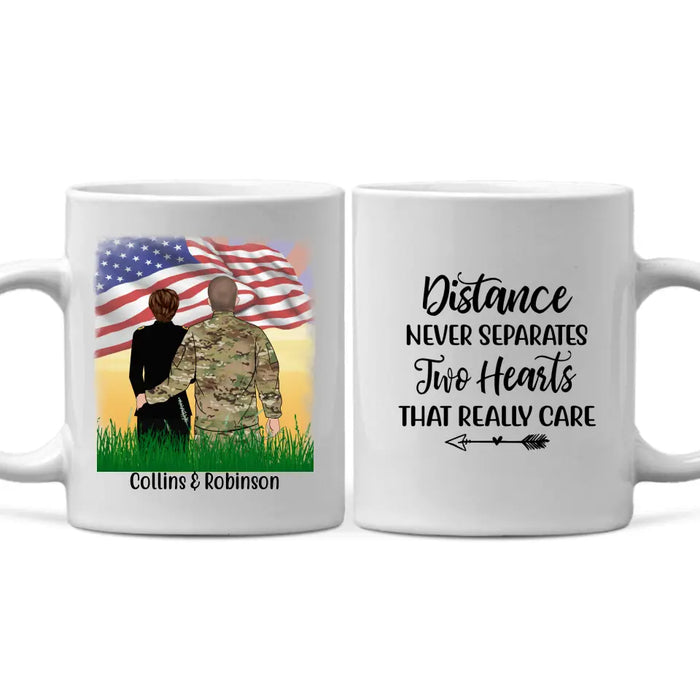 Distance Never Separates Two Hearts That Really Care - Personalized Mug For Military Spouses