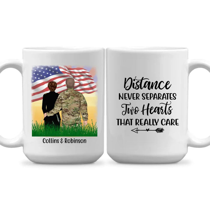 Distance Never Separates Two Hearts That Really Care - Personalized Mug For Military Spouses