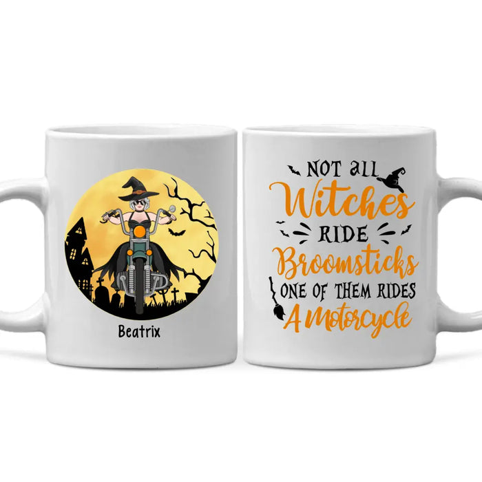 Personalized Mug, Not All Witches Ride Broomsticks, One Of Them Ride A Motorcycle, Halloween Gift For Motorcycle Fans