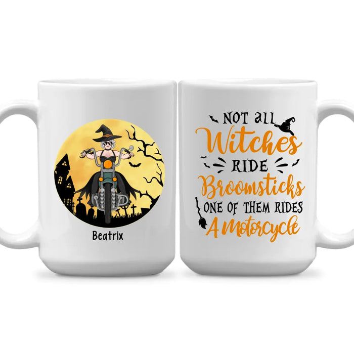 Personalized Mug, Not All Witches Ride Broomsticks, One Of Them Ride A Motorcycle, Halloween Gift For Motorcycle Fans