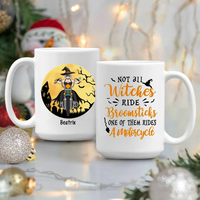 Personalized Mug, Not All Witches Ride Broomsticks, One Of Them Ride A Motorcycle, Halloween Gift For Motorcycle Fans