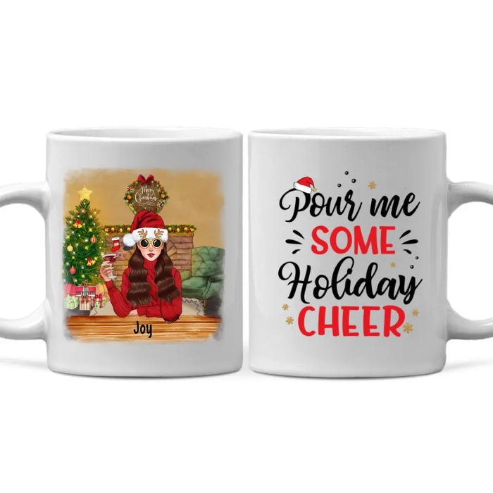 Personalized Mug, Pour Me Some Holiday Cheer, Girl Drinking Christmas Theme, Christmas Gift For Wine Lovers