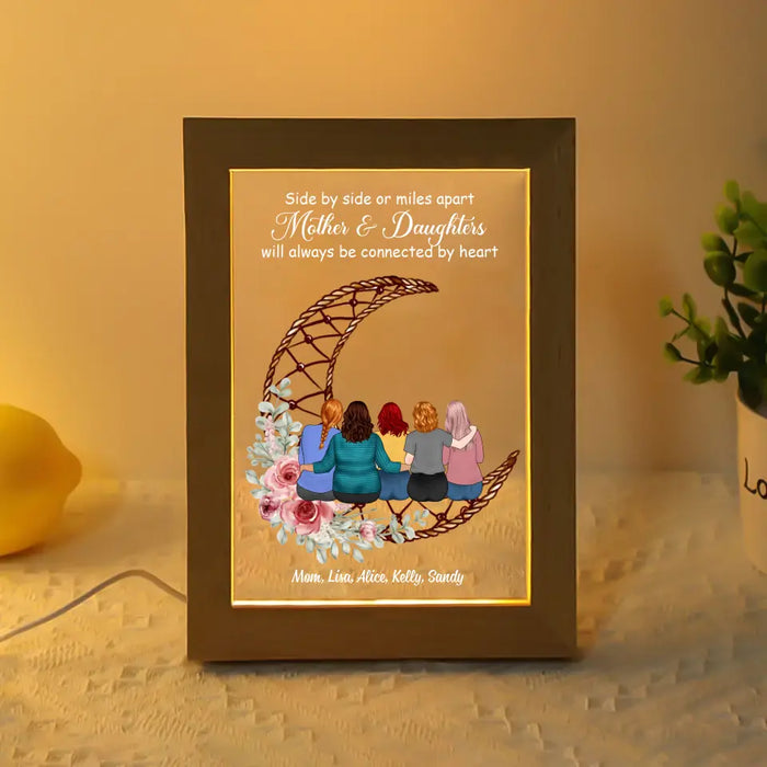 Side By Side Or Miles Mother And Daughters Will Always Be Connected By Heart- Personalized Frame Lamp For Mom, Mother's Day Gifts From Daughters