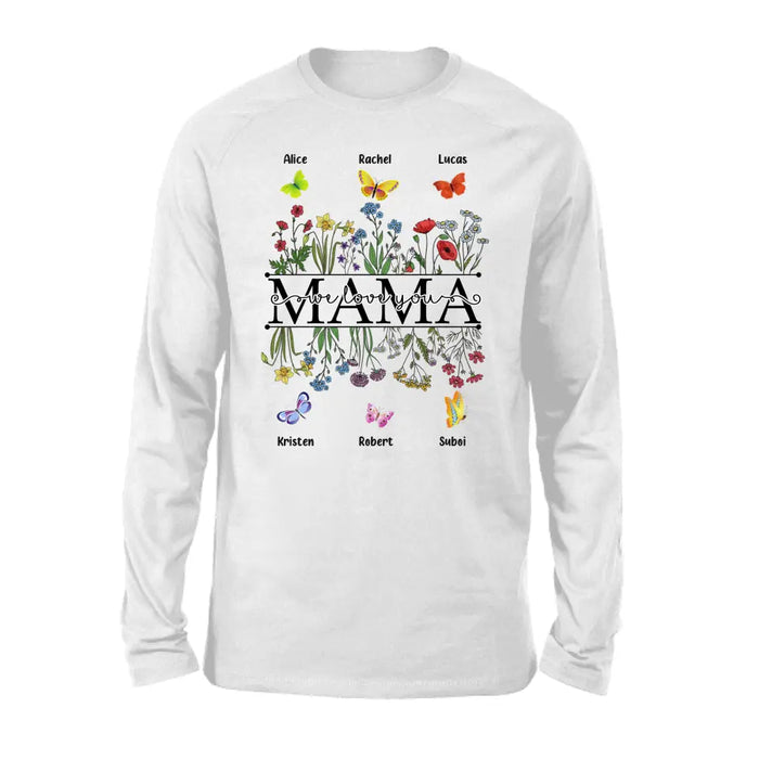 Mama We Love You - Personalized Gifts Custom Butterfly Kids Name Shirt For Mom, Grandma, Nana Mother's Day Gift