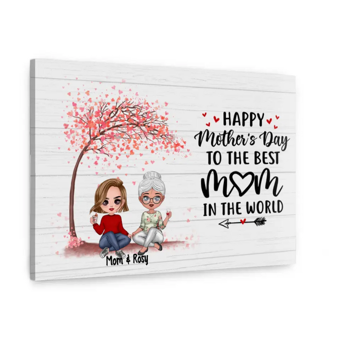 Happy Mother's Day To The Best Mom In The World - Personalized Canvas For Her, Mom