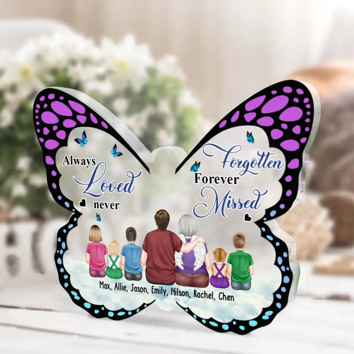 Always Loved Never Forgotten Forever Never Missed - Personalized Gifts Custom Acrylic Plaque, Memorial Gift For Loss Of Grandparent