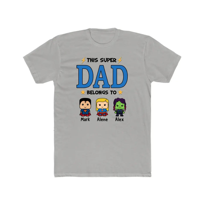 This Super Dad Belongs To - Father's Day Personalized Gifts Custom Heroes Shirt For Dad, Super Hero Lovers