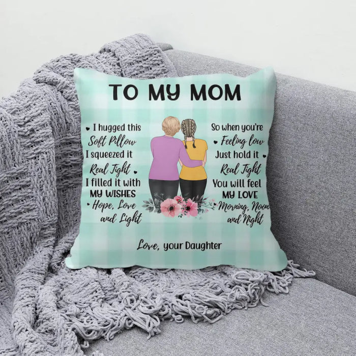 I Hugged This Soft Pillow - Personalized Pillow, Gift For Mom, Mother's Day Gift from Daughter