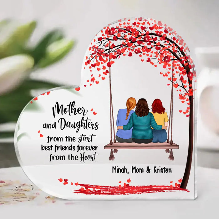 Mother And Daughters From The Start Best Friend Forever From The Heart - Personalized Acrylic Plaque Custom Gift For Mom, Mothers Day Gift