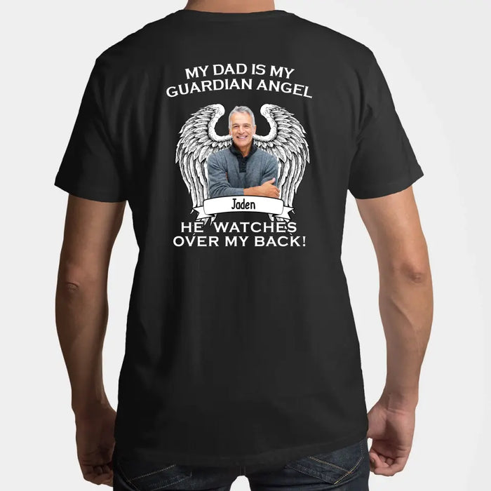 My Dad Is My Guardian Angel He Watches Over My Back - Personalized Gifts Custom Shirt for Loss of Loved Ones, Memorial Shirts