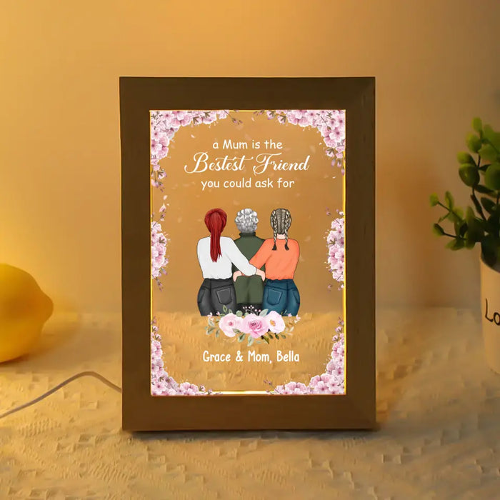 A Mum Is The Bestest Friend You Could Ask For - Personalized Gifts Custom Frame Lamp for Mom and Daughters