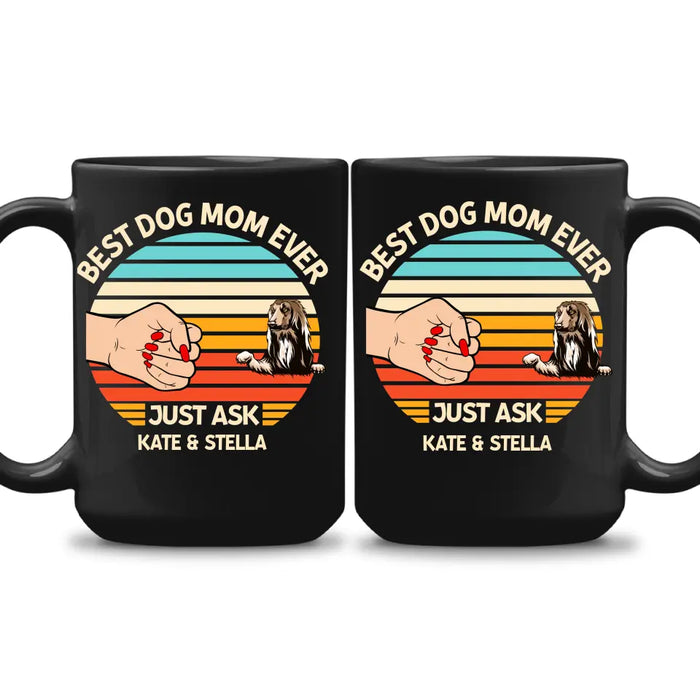 Best Dog Mom Ever -Personalized Gifts Custom Mug for Dog Mom, Dog Lovers