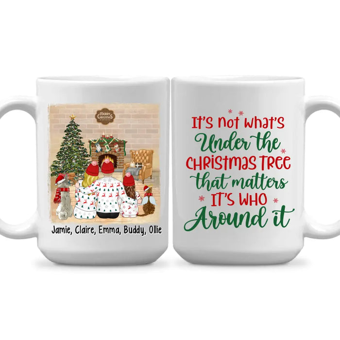 Personalized Mug, It's Not What's Under The Christmas Tree That Matters, Christmas Family With Pets, Christmas Gift For Family And Friends