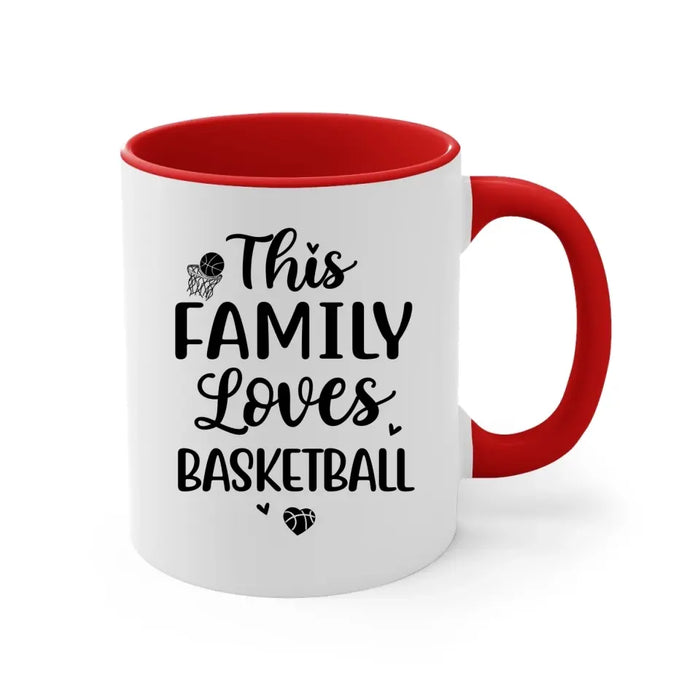 Personalized Mug, Gift For Family And Friends, Basketball Lovers, Basketball Family, This Family Loves Basketball