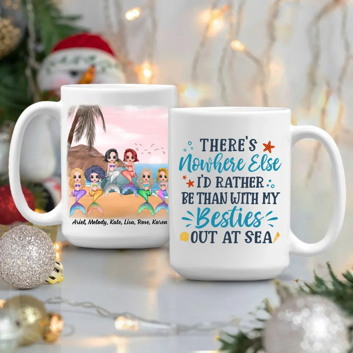 Personalized Mug, Up To 6 Girls, Gift For Friends, Sisters, Mermaid Besties, Mermaid Drinking, There's Nowhere Else I'd Rather Be