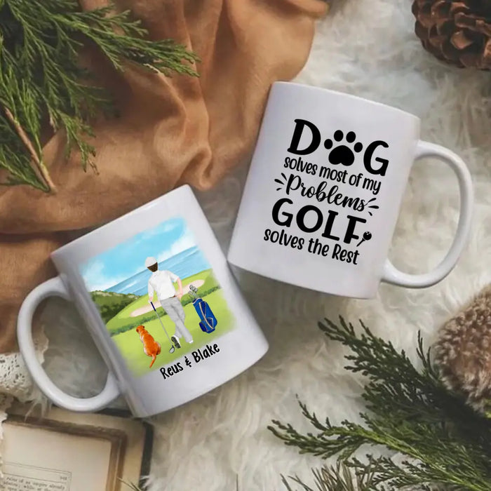 Personalized Mug, Golf Man With Dogs, Dog Solves Most Of My Problems Golf Solves The Rest, Gift For Golfers And Dog Lovers