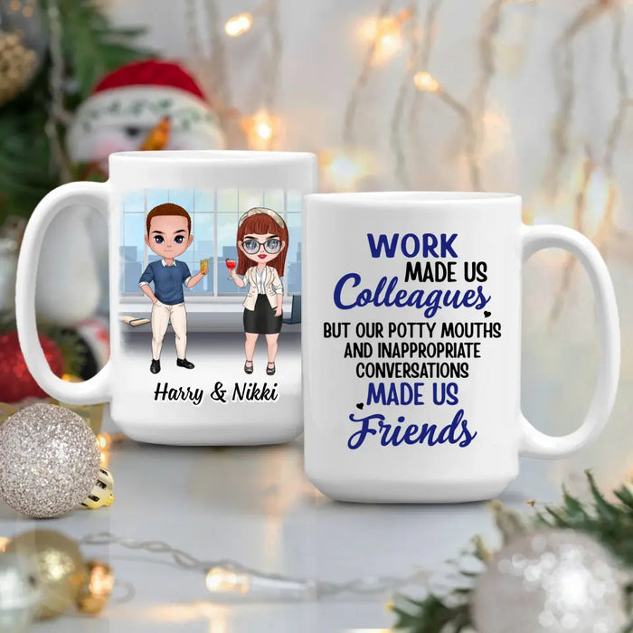 Up To 4 People Work Made Us Colleagues - Personalized Mug For Coworkers