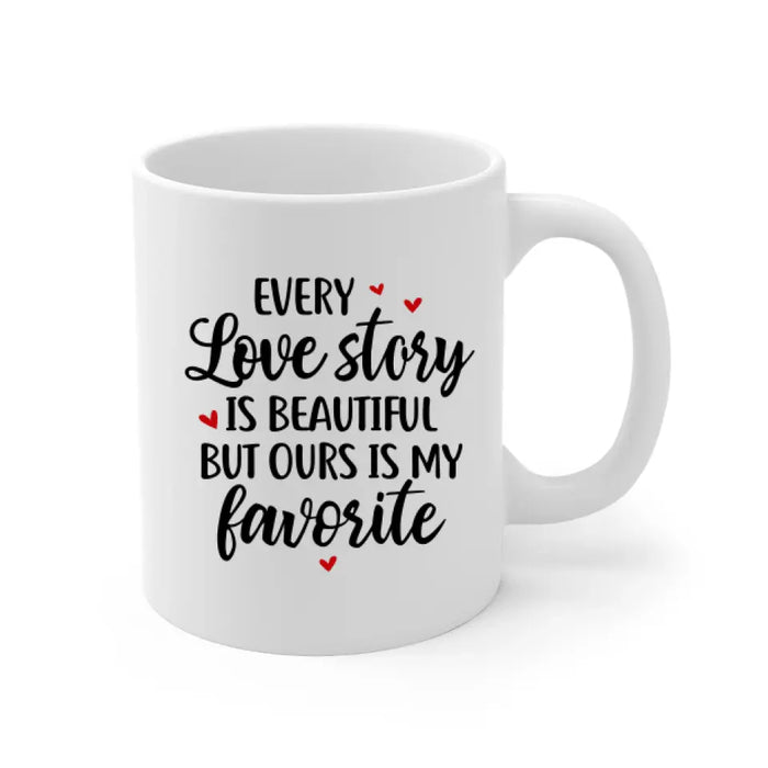 Every Love Story Is Beautiful - Personalized Mug For Couples, Him, Her, Valentine's Day