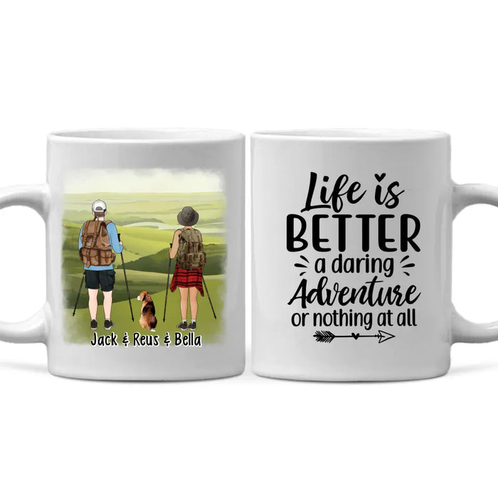 Life Is Better A Daring Adventure - Personalized Mug For Her, Him, For Couples, Hiking