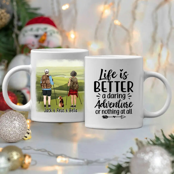 Life Is Better A Daring Adventure - Personalized Mug For Her, Him, For Couples, Hiking