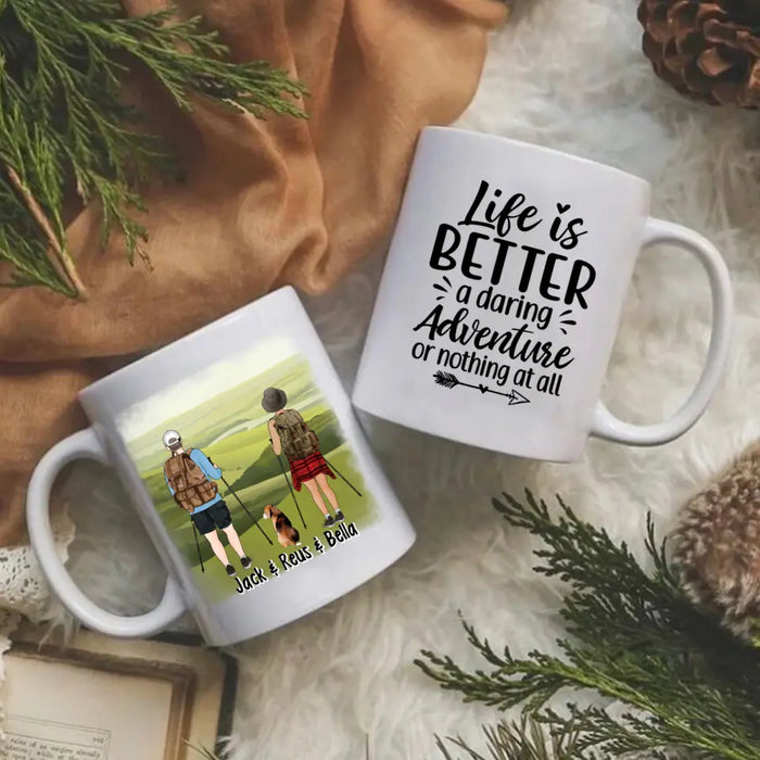 Life Is Better A Daring Adventure - Personalized Mug For Her, Him, For Couples, Hiking