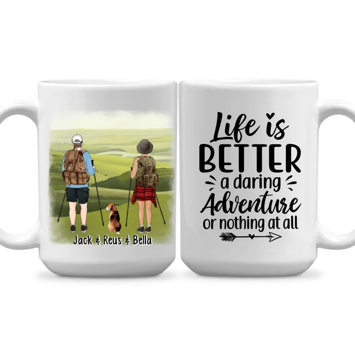 Life Is Better A Daring Adventure - Personalized Mug For Her, Him, For Couples, Hiking